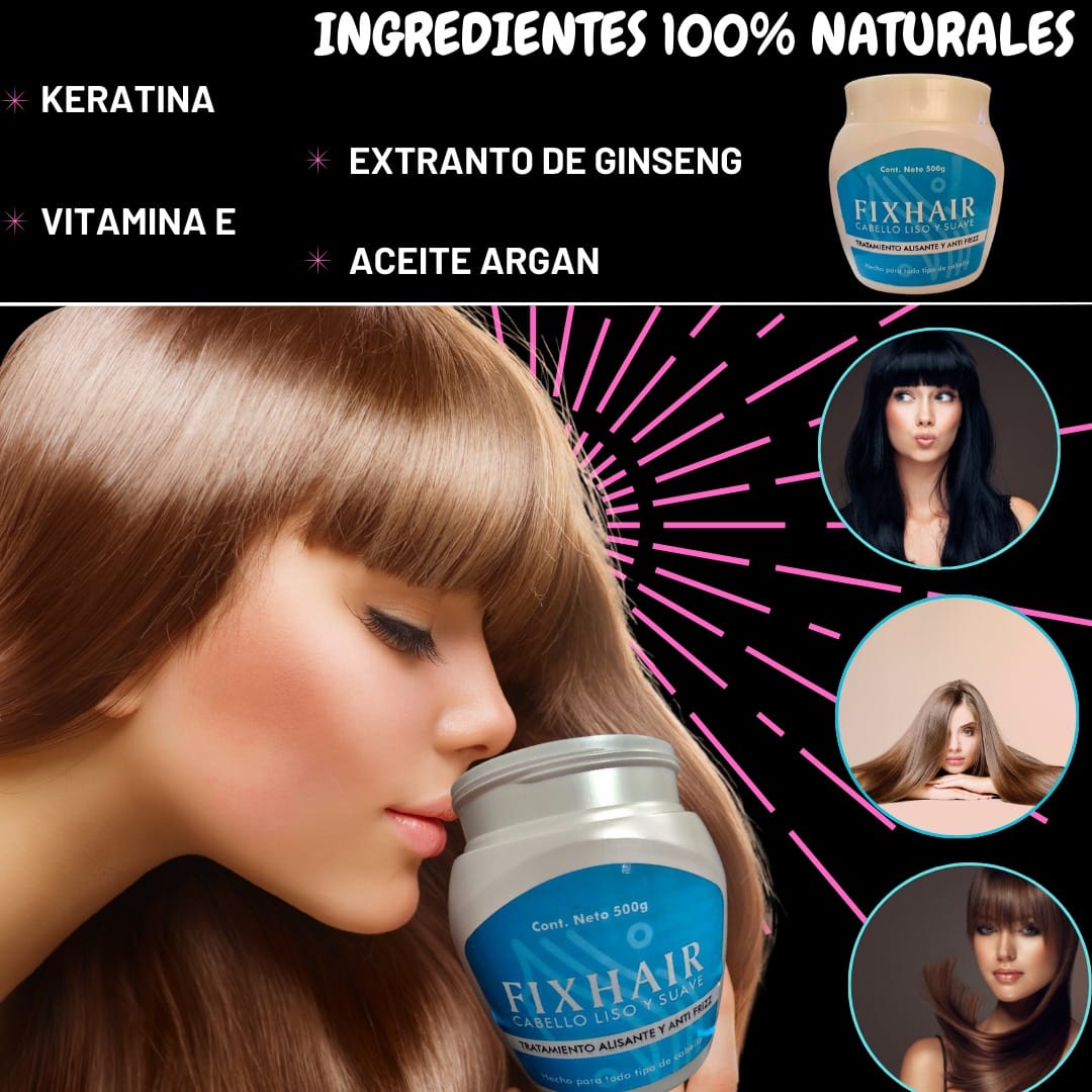 FixHair® – Alisado Nutritivo para Todo Tipo de Cabello